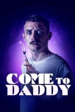 Poster Film Come to Daddy (2019)